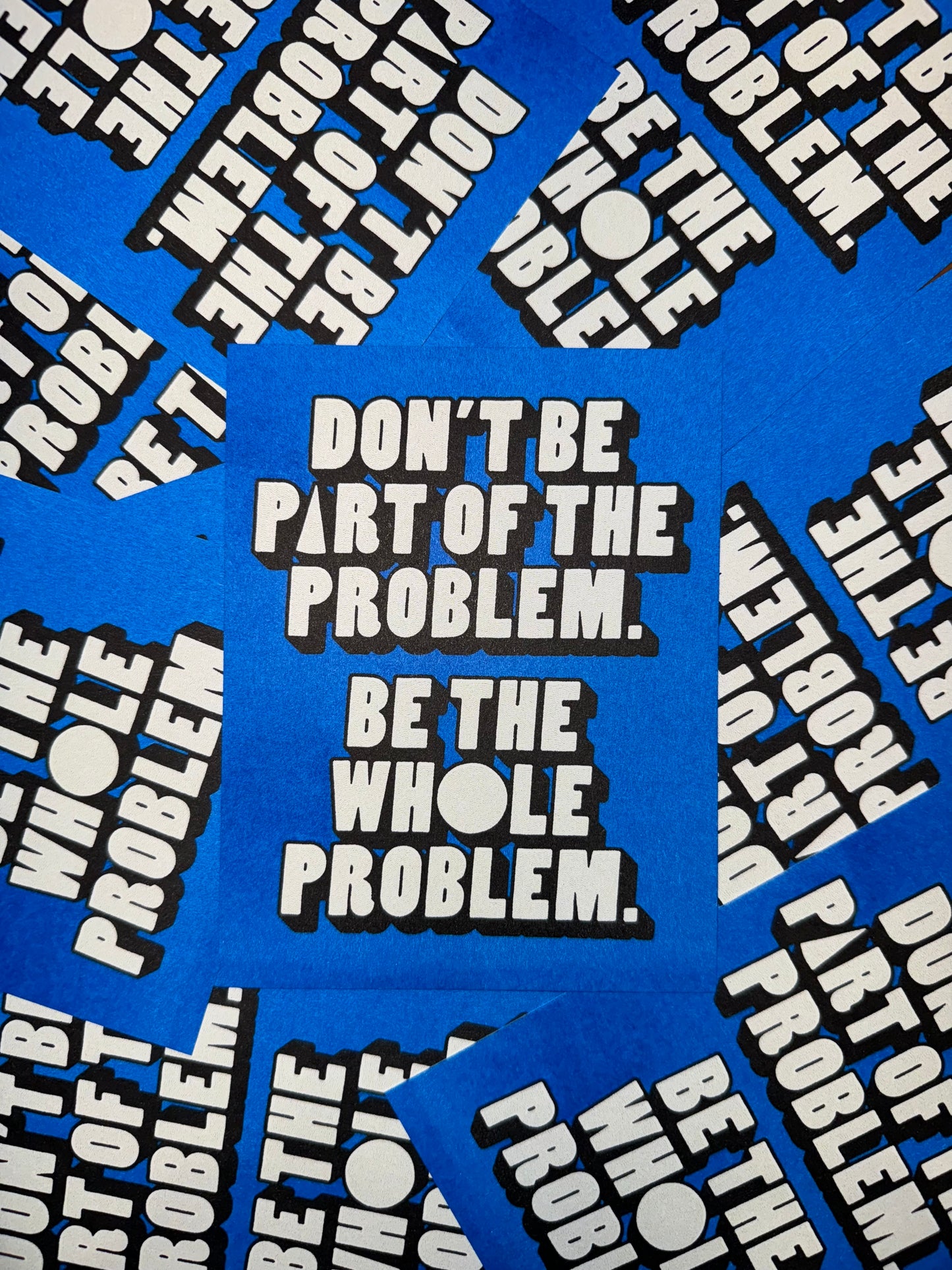 Be the Whole Problem (Postcard)